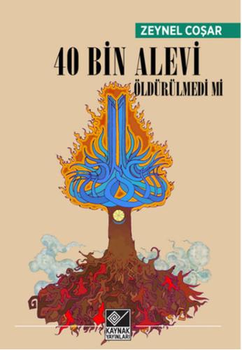 40 Bin Alevi Öldürülmedi mi | Kitap Ambarı