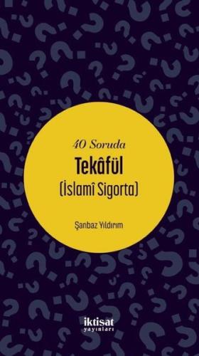 40 Soruda Tekafül - İslami Sigorta | Kitap Ambarı