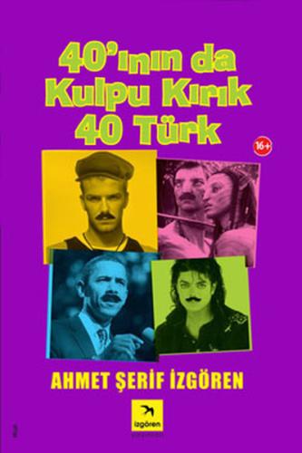 40'ının da Kulpu Kırık 40 Türk | Kitap Ambarı