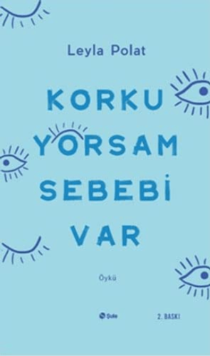 Korkuyorsam Sebebi Var