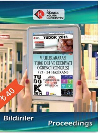 5. Uluslararası Türk Dili ve Edebiyatı Öğrenci Kongresi Tudok 2014 | K