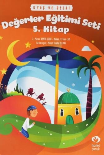 5 Yaş ve Üzeri Değerler Eğitimi Seti 5.Kitap