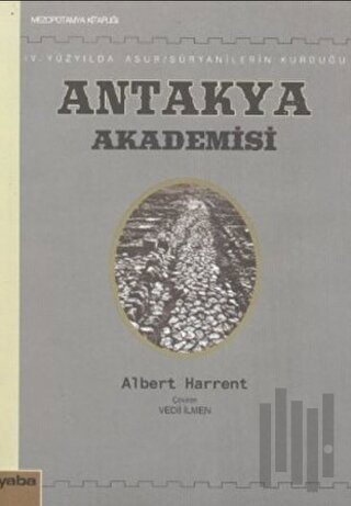 5. Yüzyılda Asur/Süryanilerin Kurduğu Antakya Akademisi