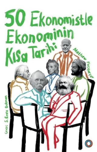 50 Ekonomistle Ekonominin Kısa Tarihi | Kitap Ambarı