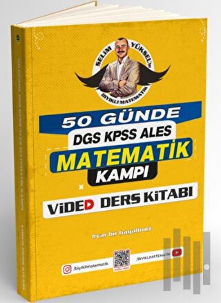 50 Günde DGS - KPSS - ALES Matematik Kampı Video Ders Kitabı