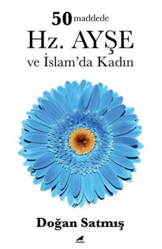 50 Maddede Hz. Ayşe ve İslam'da Kadın | Kitap Ambarı