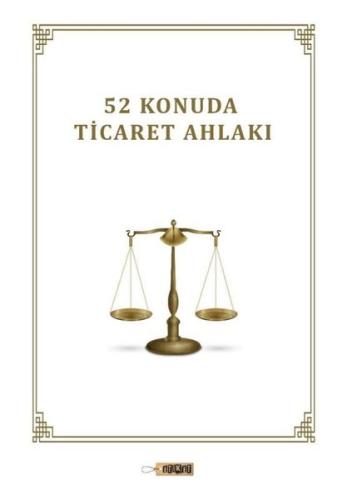 52 Konuda Ticaret Ahlakı | Kitap Ambarı