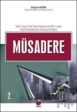5237 Sayılı Türk Ceza Kanunu ve 5271 Sayılı Ceza Muhakemesi Kanunu'na 