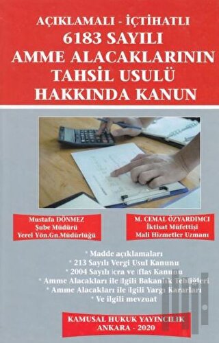 6183 Sayılı Amme Alacaklarının Tahsil Usulü Hakkında Kanun (Ciltli)