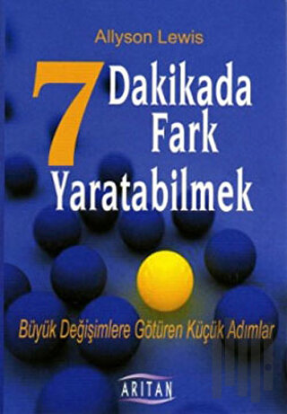 7 Dakikada Fark Yaratabilmek