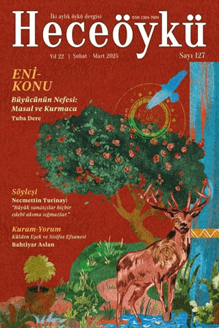 Hece Öykü İki Aylık Öykü Dergisi Sayı: 127 Şubat - Mart 2025