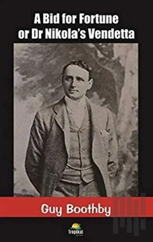 A Bid for Fortune or Dr Nikola's Vendetta