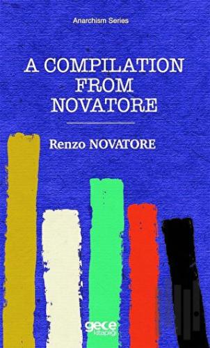 A Compilation From Novatore - Anarchism Series