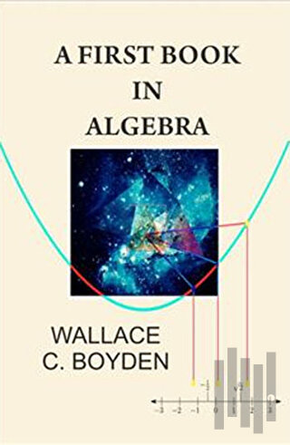 A First Book in Algebra