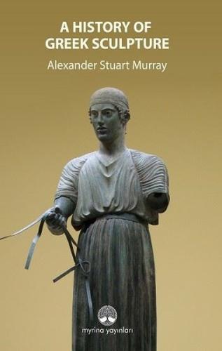 A History OF Greek Sculpture