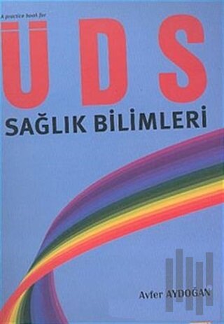 A Practice Book for ÜDS - Sağlık Bilimleri