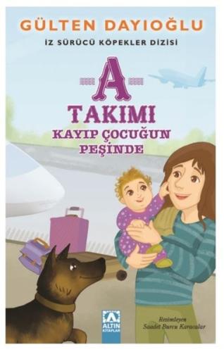 A Takımı-Kayıp Çocuğun Peşinde | Kitap Ambarı
