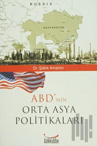 ABD’nin Orta Asya Politikaları
