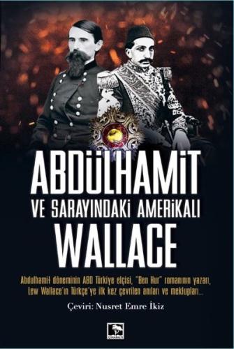 Abdülhamit ve Sarayındaki Amerikalı Wallace | Kitap Ambarı