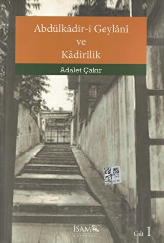Abdülkadir-i Geylani ve Kadirilik (1. Cilt)