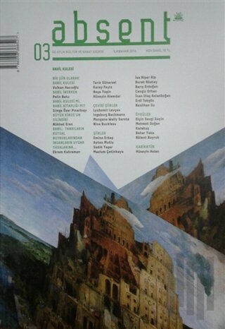 Absent/ Üç Aylık Kültür ve Sanat Dergisi Sayı:3 /İlkbahar 2016