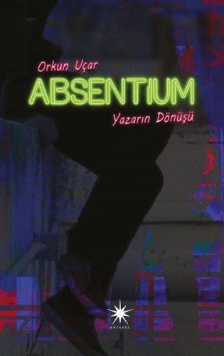 Absentium: Yazarın Dönüşü