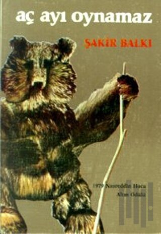 Aç Ayı Oynamaz | Kitap Ambarı