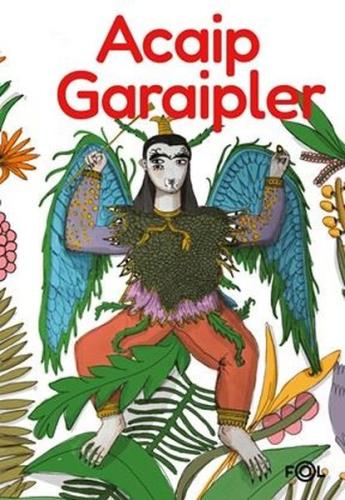 Acaip Garaipler | Kitap Ambarı