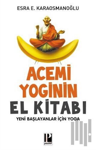 Acemi Yoginin El Kitabı