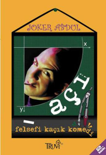 Açı - Felsefi Kaçık Komedisi