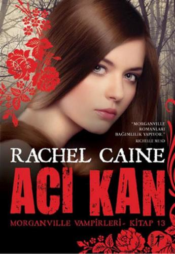Acı Kan - Morganville Vampirleri - Kitap 13 | Kitap Ambarı