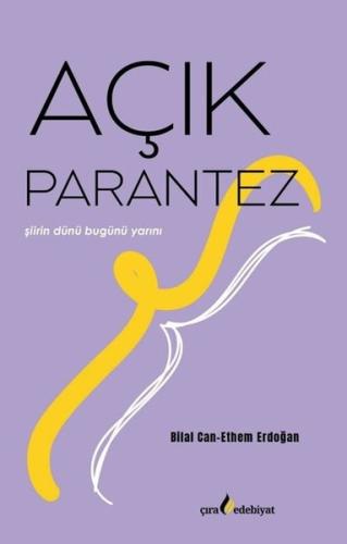 Açık Parantez - Şiirin Dünü Bugünü Yarını | Kitap Ambarı