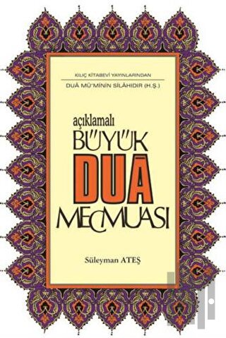 Açıklamalı Büyük Dua Mecmuası | Kitap Ambarı