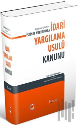 Açıklamalı İçtihatlı ve İstinaf Kurumuyla İdari Yargılama Usulü Kanunu (Ciltli)