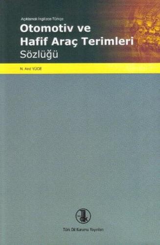 Açıklamalı İngilizce Türkçe Otomotiv ve Araç Terimleri Sözlüğü