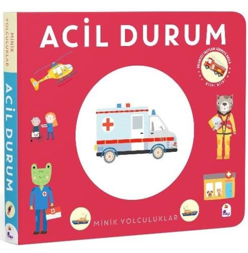 Acil Durum - Minik Yolculuklar (Ciltli)