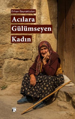 Acılara Gülümseyen Kadın