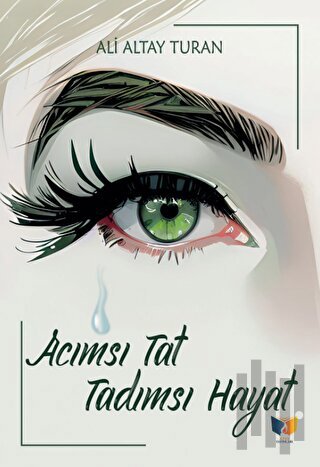 Acımsı Tat Tadımsı Hayat