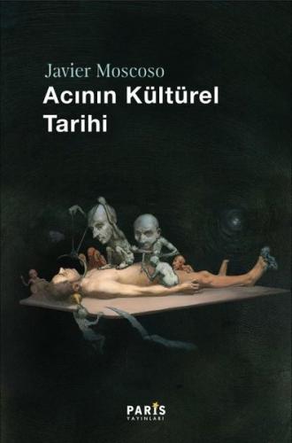 Acının Kültürel Tarihi (Ciltli)