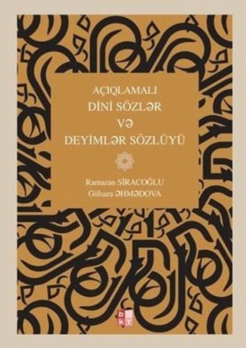 Açıqlamalı Dini Sözler ve Deyimler Sözlüyü