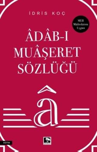 Âdâb-ı Muâşeret Sözlüğü | Kitap Ambarı