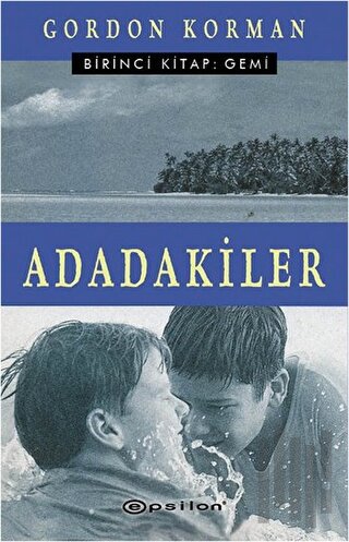 Adadakiler Birinci Kitap: Gemi