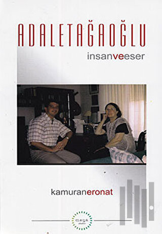 Adalet Ağaoğlu İnsan ve Eser
