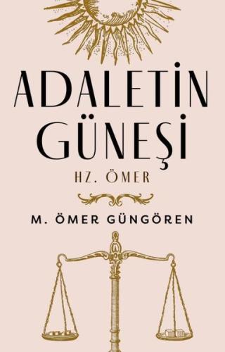 Adaletin Güneşi: Hz. Ömer (Ciltli) | Kitap Ambarı