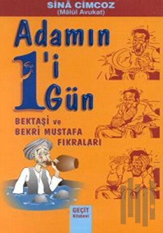 Adamın 1'i 1 Gün Bektaşi ve Bekri Mustafa Fıkraları