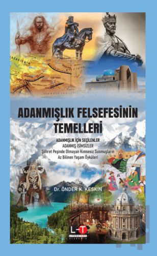 Adanmışlık Felsefesinin Temelleri