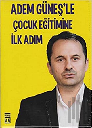 Adem Güneş'le Çocuk Eğitimine İlk Adım (8 Kitap Takım ) | Kitap Ambarı