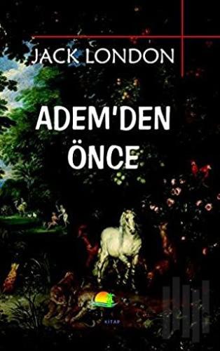 Adem'den Önce | Kitap Ambarı