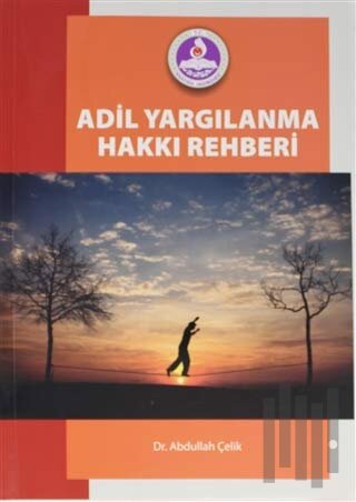 Adil Yargılanma Hakkı Rehberi