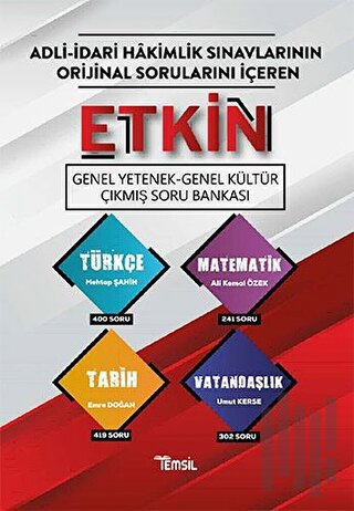 Adli-İdari Hakimlik Sınavlarının Orijinal Sorularını İçeren - Etkin Genel Yetenek-Genel Kültür Çıkmış Soru Bankası